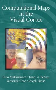 Title: Computational Maps in the Visual Cortex, Author: Risto Miikkulainen