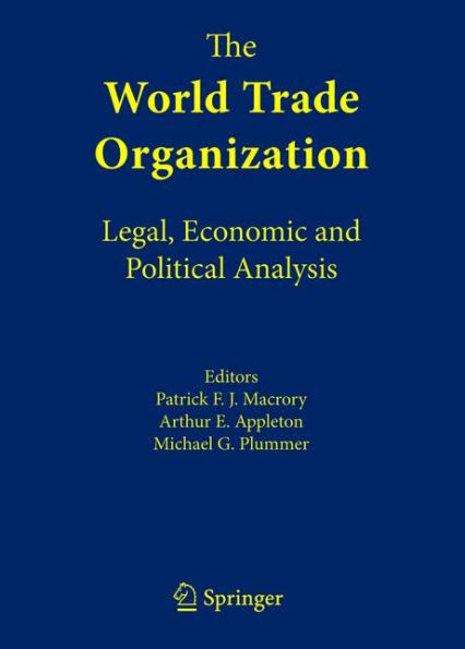 The World Trade Organization: Legal, Economic and Political Analysis / Edition 1