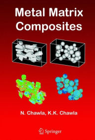 Title: Metal Matrix Composites / Edition 1, Author: Nikhilesh Chawla