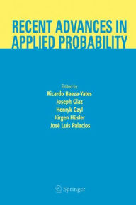 Title: Recent Advances in Applied Probability, Author: Ricardo Baeza-Yates