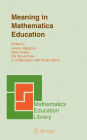 Meaning in Mathematics Education / Edition 1