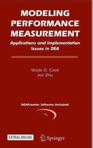 Title: Modeling Performance Measurement: Applications and Implementation Issues in DEA, Author: Wade D. Cook