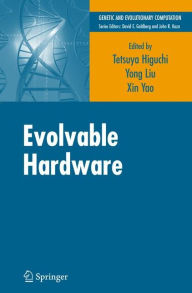 Title: Evolvable Hardware / Edition 1, Author: Tetsuya Higuchi