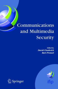 Title: Communications and Multimedia Security: 8th IFIP TC-6 TC-11 Conference on Communications and Multimedia Security, Sept. 15-18, 2004, Windermere, The Lake District, United Kingdom / Edition 1, Author: David Chadwick