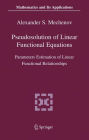 Pseudosolution of Linear Functional Equations: Parameters Estimation of Linear Functional Relationships / Edition 1