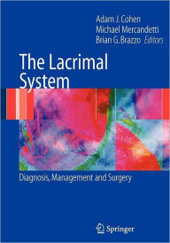 The Lacrimal System: Diagnosis, Management and Surgery / Edition 1