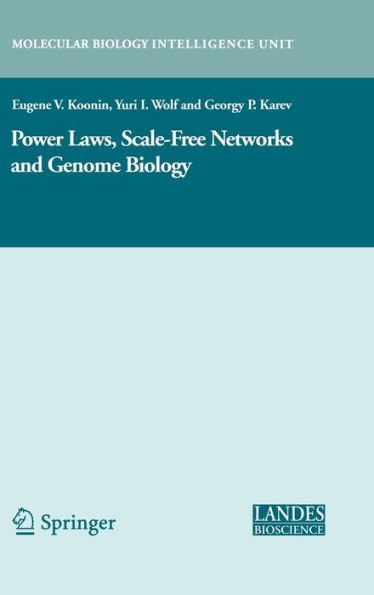 Power Laws, Scale-Free Networks and Genome Biology / Edition 1