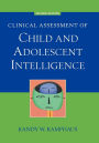 Clinical Assessment of Child and Adolescent Intelligence / Edition 2