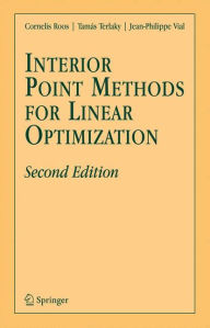 Title: Interior Point Methods for Linear Optimization / Edition 2, Author: Cornelis Roos