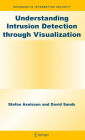 Understanding Intrusion Detection through Visualization / Edition 1