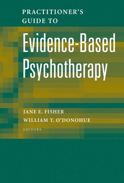 Practitioner's Guide to Evidence-Based Psychotherapy / Edition 1
