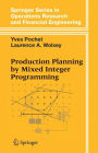 Production Planning by Mixed Integer Programming / Edition 1