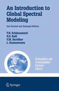 Title: An Introduction to Global Spectral Modeling / Edition 2, Author: T.N. Krishnamurti