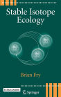 Stable Isotope Ecology / Edition 1