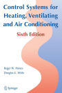 Control Systems for Heating, Ventilating, and Air Conditioning