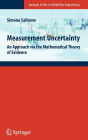 Measurement Uncertainty: An Approach via the Mathematical Theory of Evidence / Edition 1