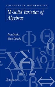 Title: M-Solid Varieties of Algebras, Author: Jörg Koppitz