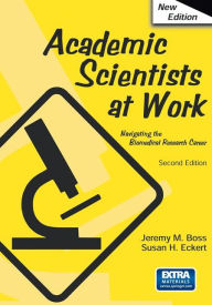Title: Academic Scientists at Work / Edition 2, Author: Jeremy Boss