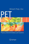 Alternative view 2 of PET: Physics, Instrumentation, and Scanners