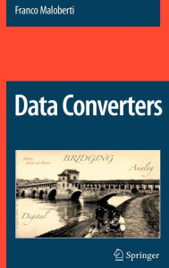 Title: Data Converters / Edition 1, Author: Franco Maloberti