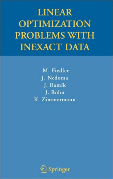 Linear Optimization Problems with Inexact Data / Edition 1