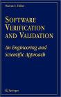 Software Verification and Validation: An Engineering and Scientific Approach / Edition 1