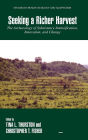 Seeking a Richer Harvest: The Archaeology of Subsistence Intensification, Innovation, and Change / Edition 1