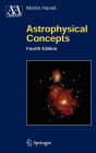 Astrophysical Concepts / Edition 4