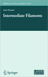 Title: Intermediate Filaments / Edition 1, Author: Jesus Paramio