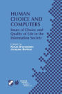 Human Choice and Computers: Issues of Choice and Quality of Life in the Information Society