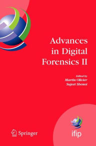 Title: Advances in Digital Forensics II / Edition 1, Author: Martin S. Olivier