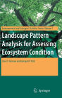 Landscape Pattern Analysis for Assessing Ecosystem Condition