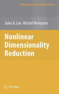 Title: Nonlinear Dimensionality Reduction, Author: John A. Lee