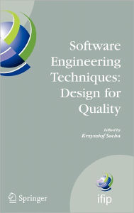 Title: Software Engineering Techniques: Design for Quality, Author: Krzysztof Sacha