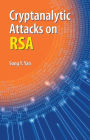 Cryptanalytic Attacks on RSA / Edition 1