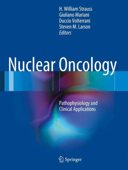 Nuclear Oncology: Pathophysiology and Clinical Applications