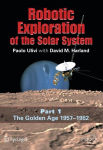 Alternative view 1 of Robotic Exploration of the Solar System: Part I: The Golden Age 1957-1982