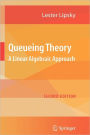 Queueing Theory: A Linear Algebraic Approach / Edition 2