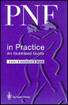 PNF in Practice: An Illustrated Guide / Edition 1