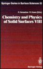 Chemistry and Physics of Solid Surfaces VIII