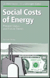 Social Costs of Energy - Present Status and Future Trends: Proceedings of an International Conference, Held at Racine, Wisconsin, September 8-11, 1982