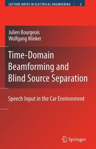 Time-Domain Beamforming and Blind Source Separation: Speech Input in the Car Environment