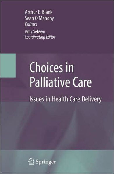 Choices in Palliative Care: Issues in Health Care Delivery