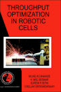 Throughput Optimization in Robotic Cells