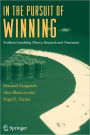 In the Pursuit of Winning: Problem Gambling Theory, Research and Treatment / Edition 1