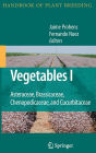 Vegetables I: Asteraceae, Brassicaceae, Chenopodicaceae, and Cucurbitaceae / Edition 1