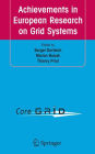 Achievements in European Research on Grid Systems: CoreGRID Integration Workshop 2006 (Selected Papers)