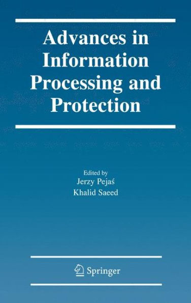 Advances in Information Processing and Protection / Edition 1