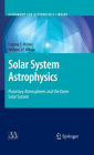 Solar System Astrophysics: Planetary Atmospheres and the Outer Solar System / Edition 1