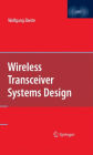 Wireless Transceiver Systems Design / Edition 1